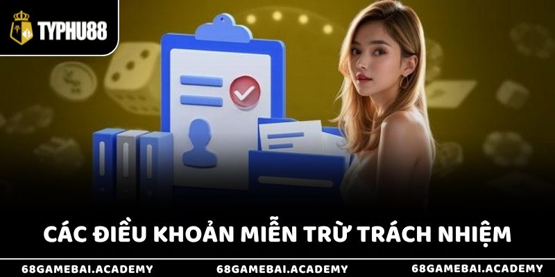 Các điều khoản cụ thể liên quan đến miễn trách nhiệm