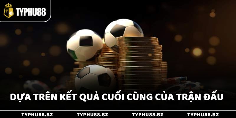 Kèo cược châu Âu là hình thức cược bóng đá dựa trên kết quả cuối cùng của trận đấu